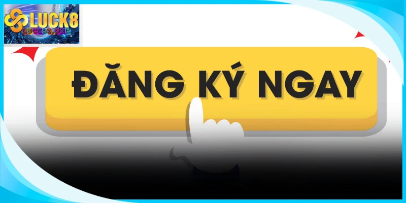 Đăng Ký Luck8